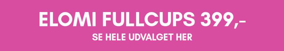 Elomi fullcups kun 399,-
