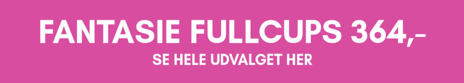 Se det store udvalg af Fantasie fullcup bh'er til kun 364,-